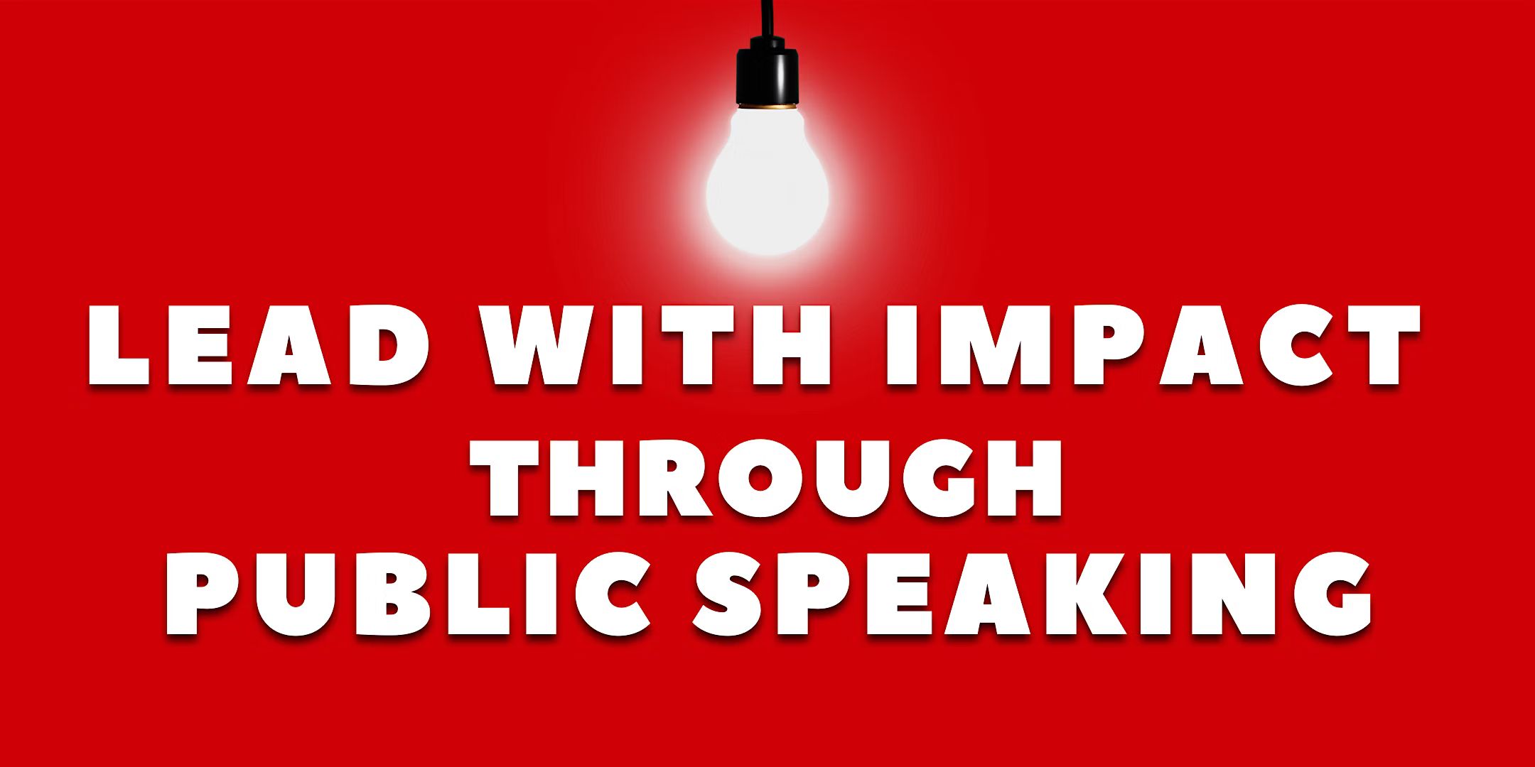 Lead with Impact & Creative Communication