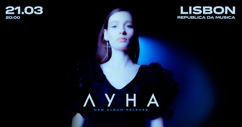 ЛУНА | Lisbon | Republica da Musica