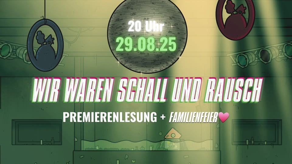 Premierenlesung mit Stammheim-Party by FAMILIENFEIER🩷