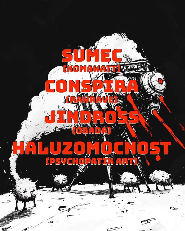 C23: SUMEC (KOMAWATT) CONSPIRA (RAWRAVE) JINDROSS (OBADA) HALUZOMOCNOST (PSYCHOPATIK ART)