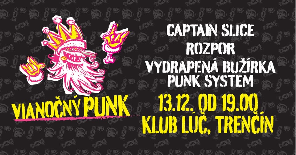 Vianočný punk 2025 (Rozpor, Vydrapená bužírka Punk System,Captain Slice)