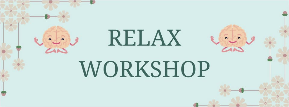 RELAX WORKSHOP