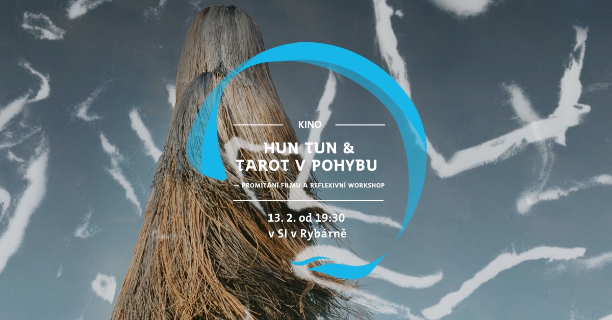 Hun Tun & Tarot v pohybu — promítání filmu a reflexivní workshop
