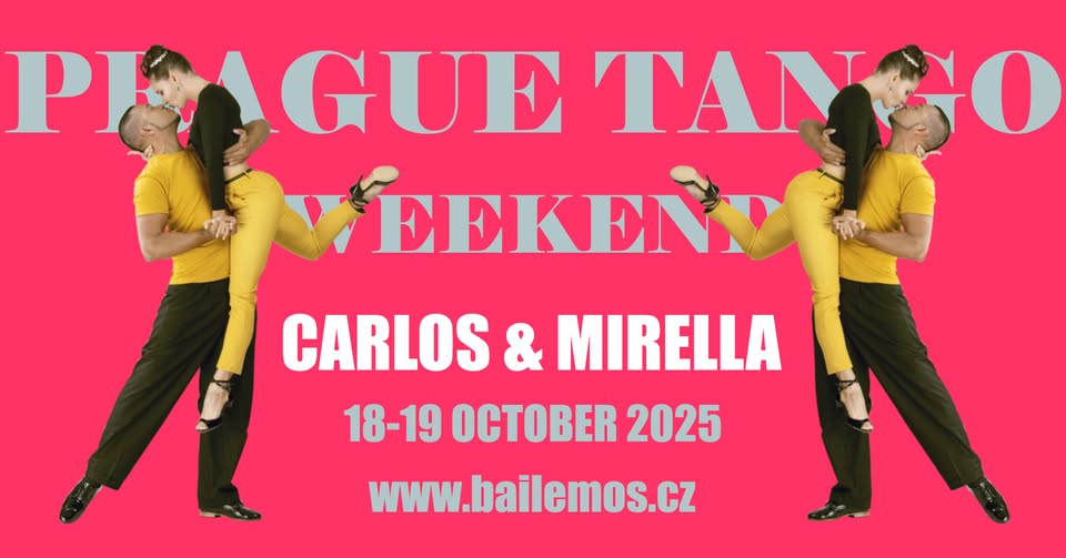 PRAGUE TANGO WEEKEND with CARLOS & MIRELLA on 18-19 October 2025
