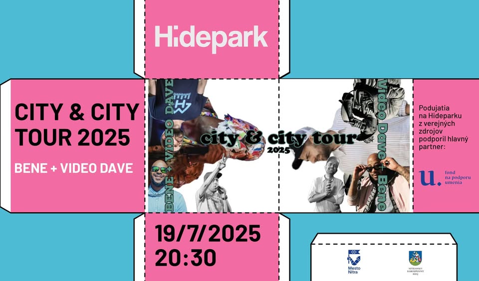 CITY & CITY 2025 - Bene + Video Dave (Hidepark Nitra)