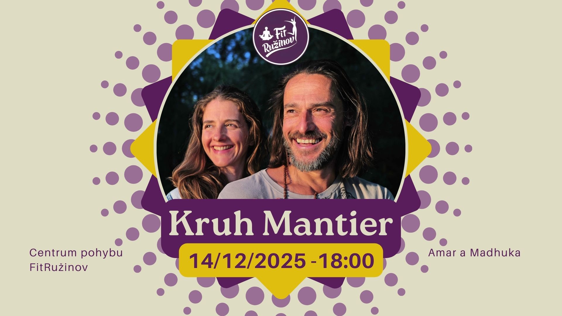 Kruh Mantier - FitRužinov - Amar a Madhuka