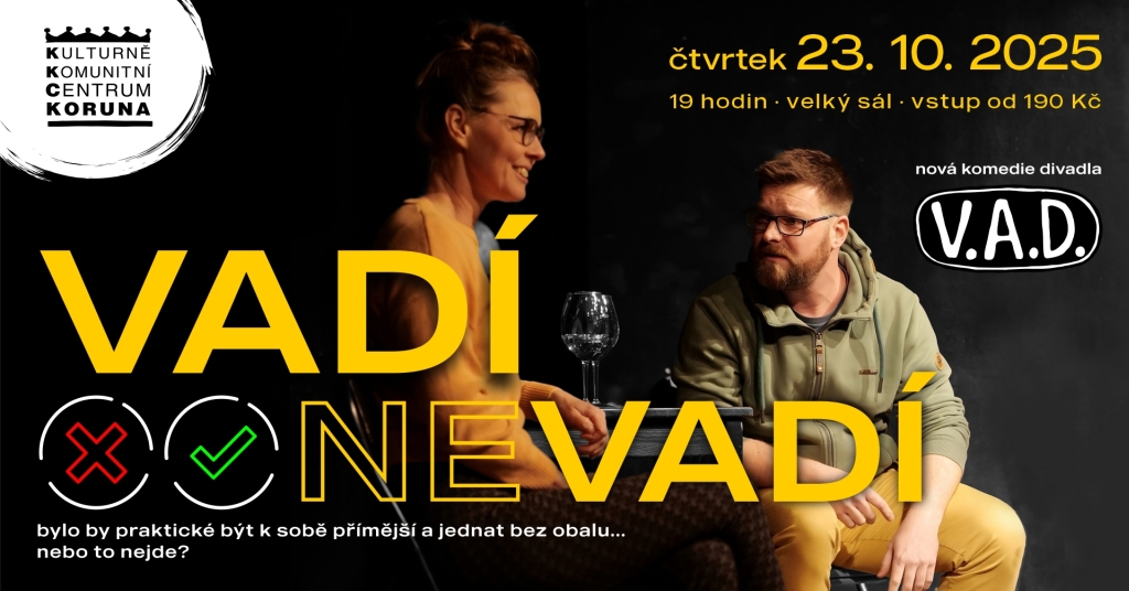 Divadlo V. A. D. - Vadí, nevadí