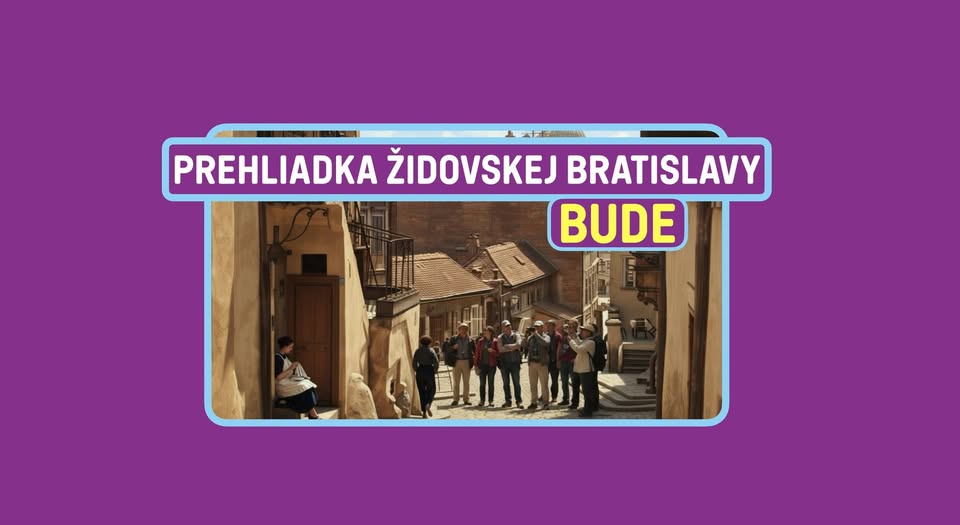 Prehliadka židovskej Bratislavy