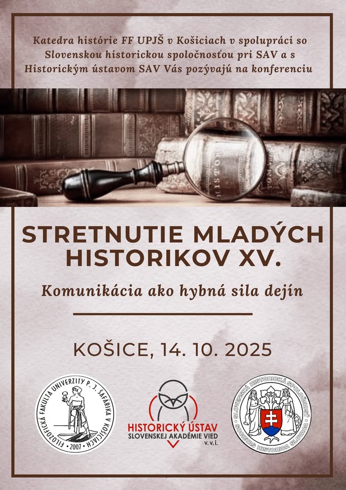 Stretnutie mladých historikov XV. : Komunikácia ako hybná sila dejín
