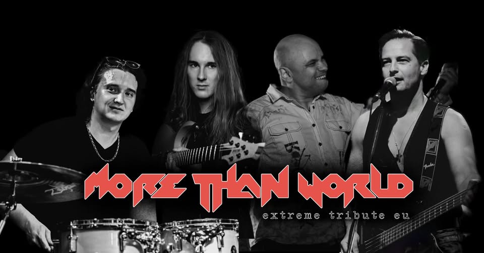 MORE THAN WORLD - Extreme tribute + support Mystigo