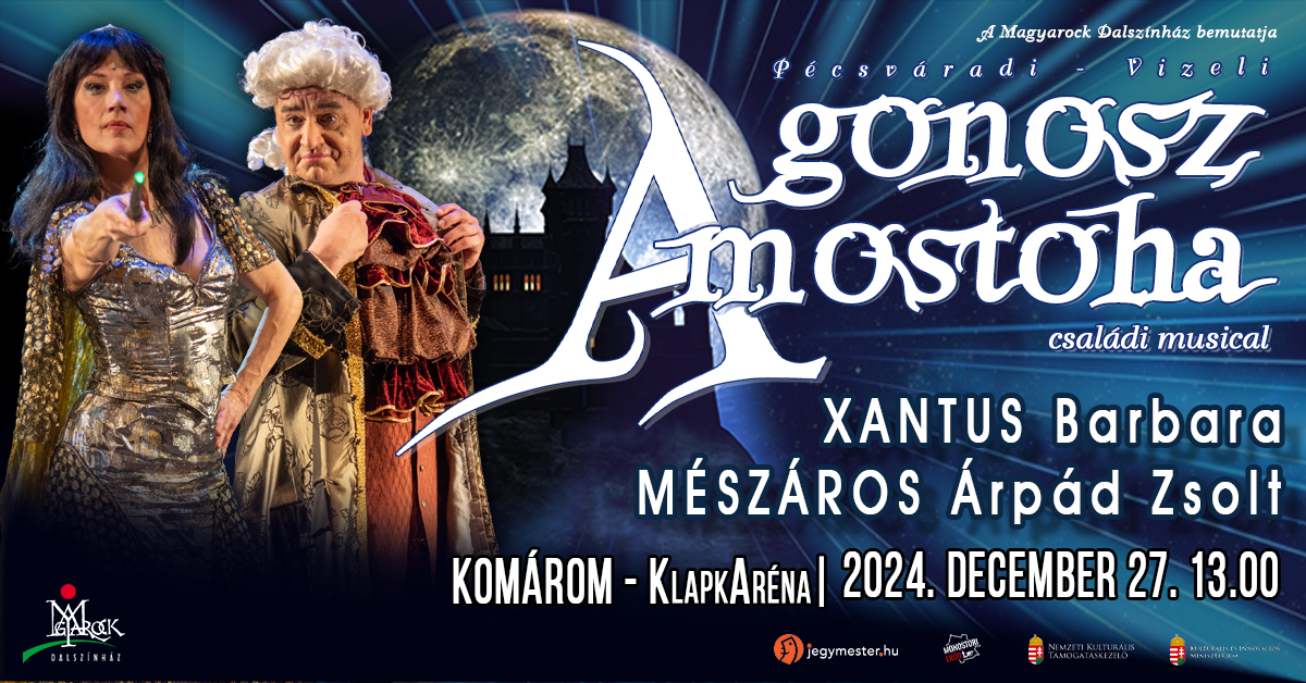 A GONOSZ MOSTOHA - családi musical