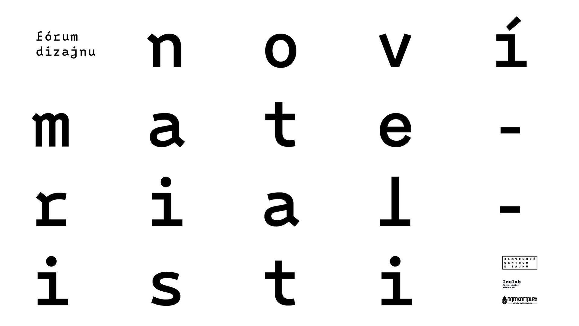 FÓRUM DIZAJNU 2026. Noví materialisti.
