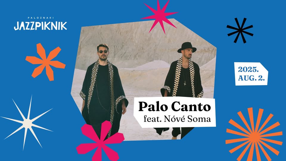 Palo Canto feat. Nóvé Soma / Paloznaki Jazzpiknik 2025