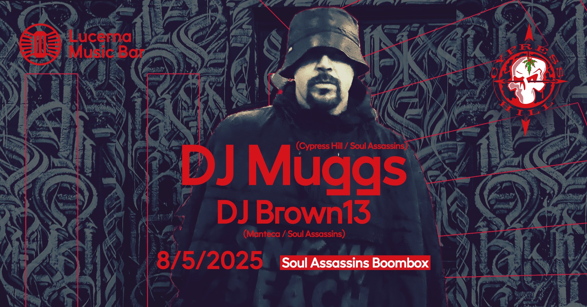 Soul Assassins Boombox: DJ Muggs (Cypress Hill) + DJ Brown13 (Manteca) | Lucerna Music Bar