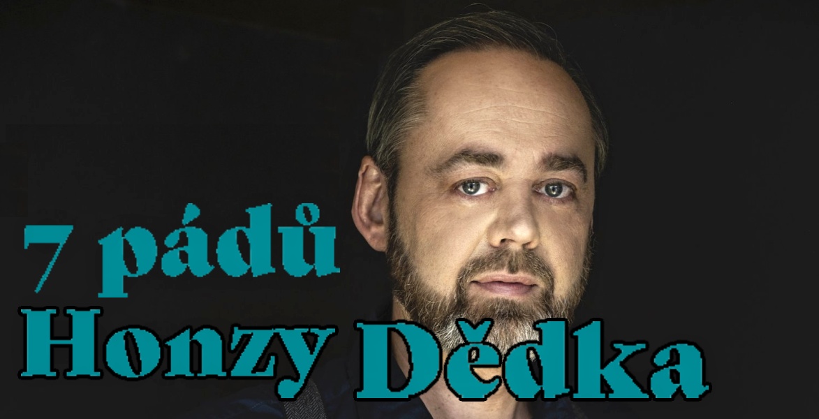 7 pádů Honzy Dědka - talk show