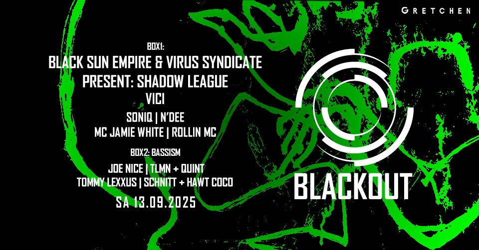 Recycle: RECYCLE: BLACKOUT – BLACK SUN EMPIRE & VIRUS SYNDICATE present: SHADOW LEAGUE