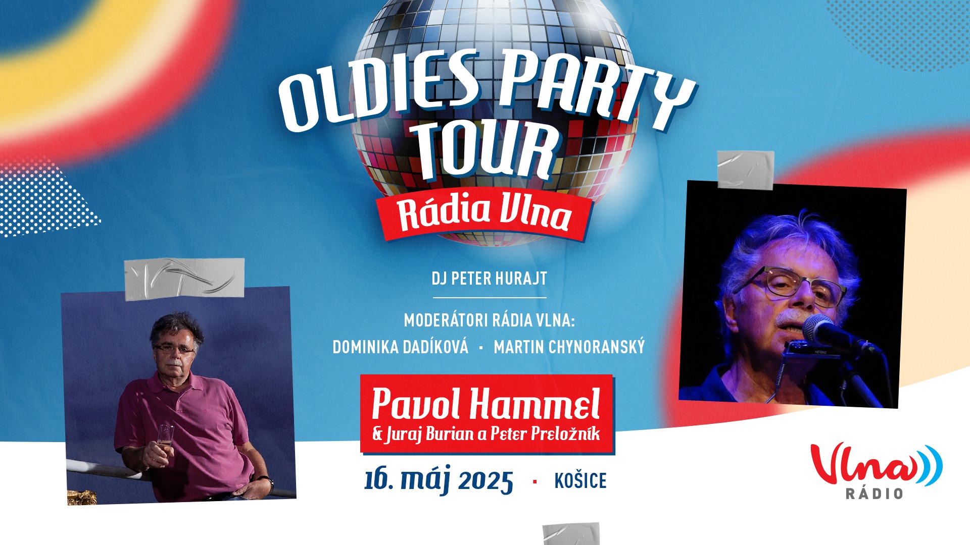 Oldies Party TOUR Rádia Vlna s Pavlom Hammelom | Košice