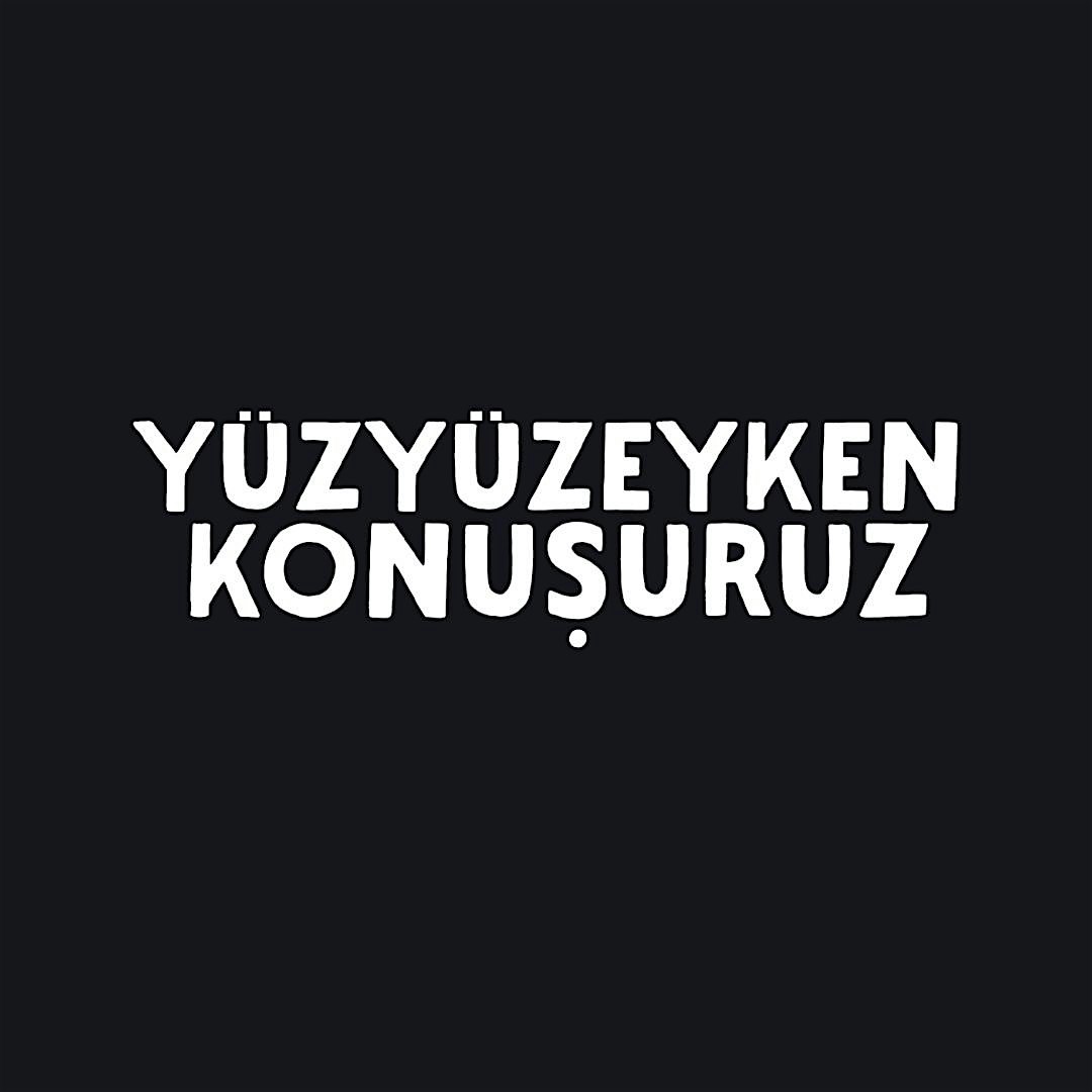 Yüzyüzeyken Konuşuruz Antwerpen