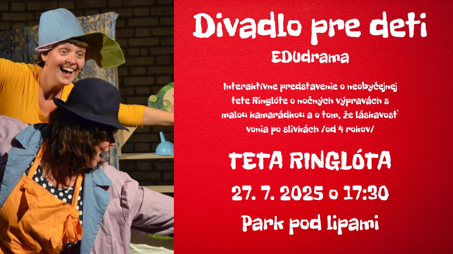 Interaktívne divadlo pre deti - Teta Ringlóta
