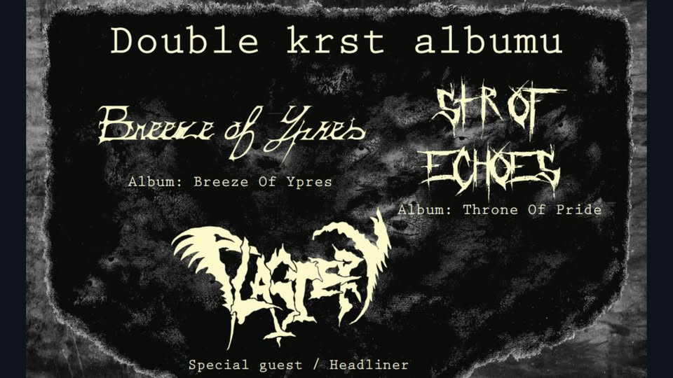 Double krst albumu: Breeze of Ypres a Stir of Echoes + Headliner Plastery