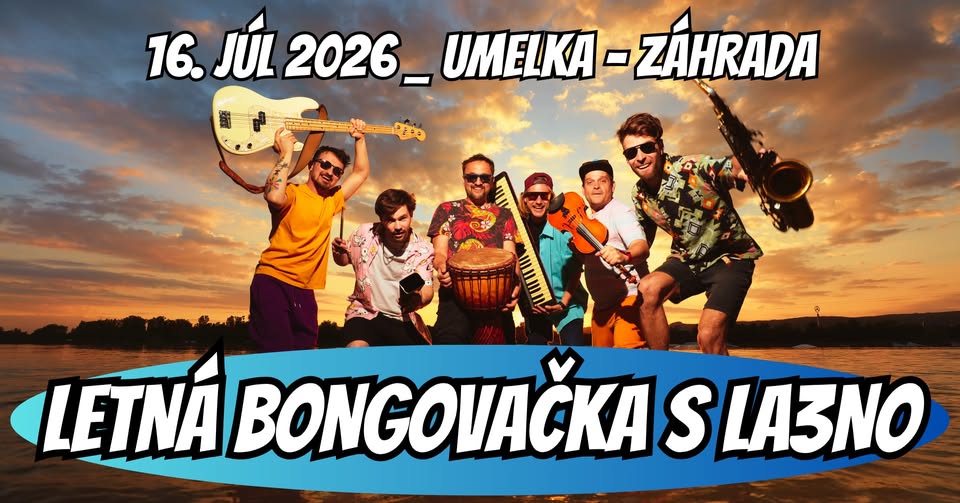 Letná bongovačka s La3no/ Umelka - Záhrada