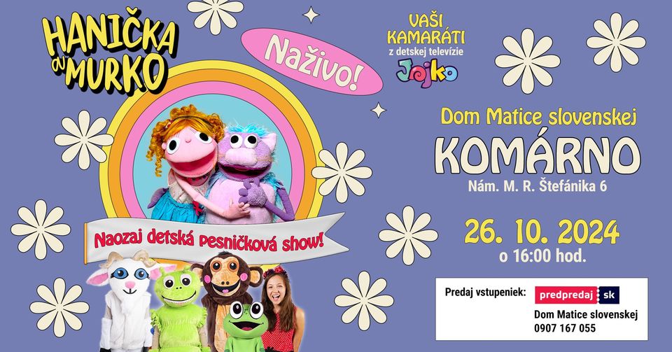 Komárno - Hanička a Murko - Koncertné turné JESEŇ 2024