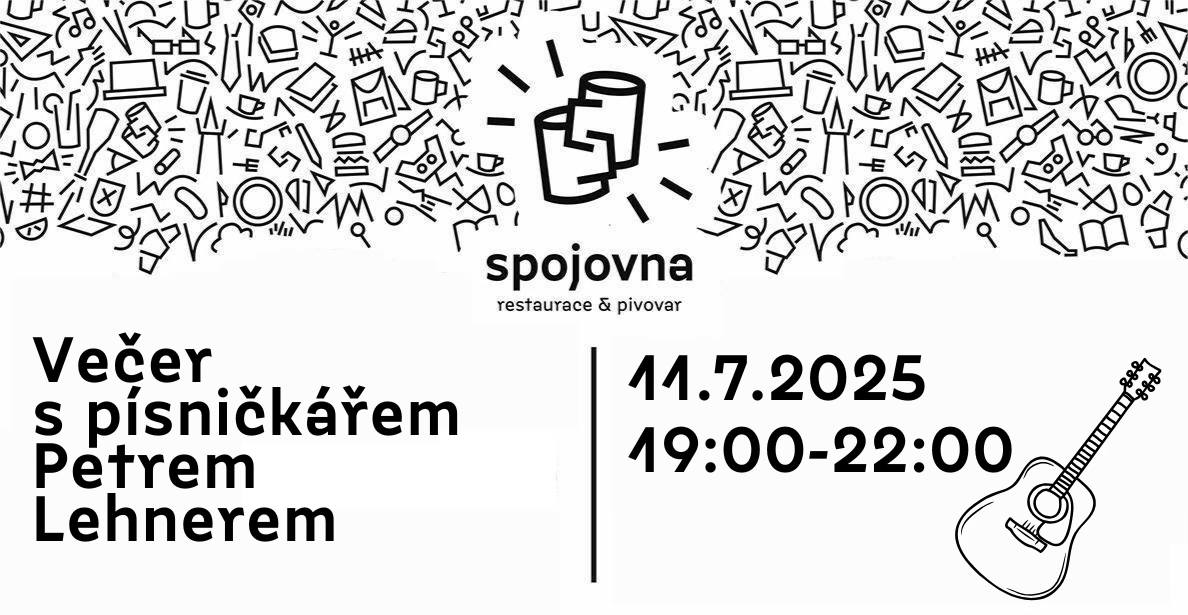 Živá hudba písničkáře Petra Lehnera na louce pivovaru Spojovna - vstupné zdarma