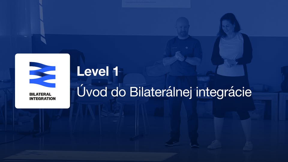 Level 1 – Úvod do Bilaterálnej integrácie, 4.-6.9.2026, Košice, SK