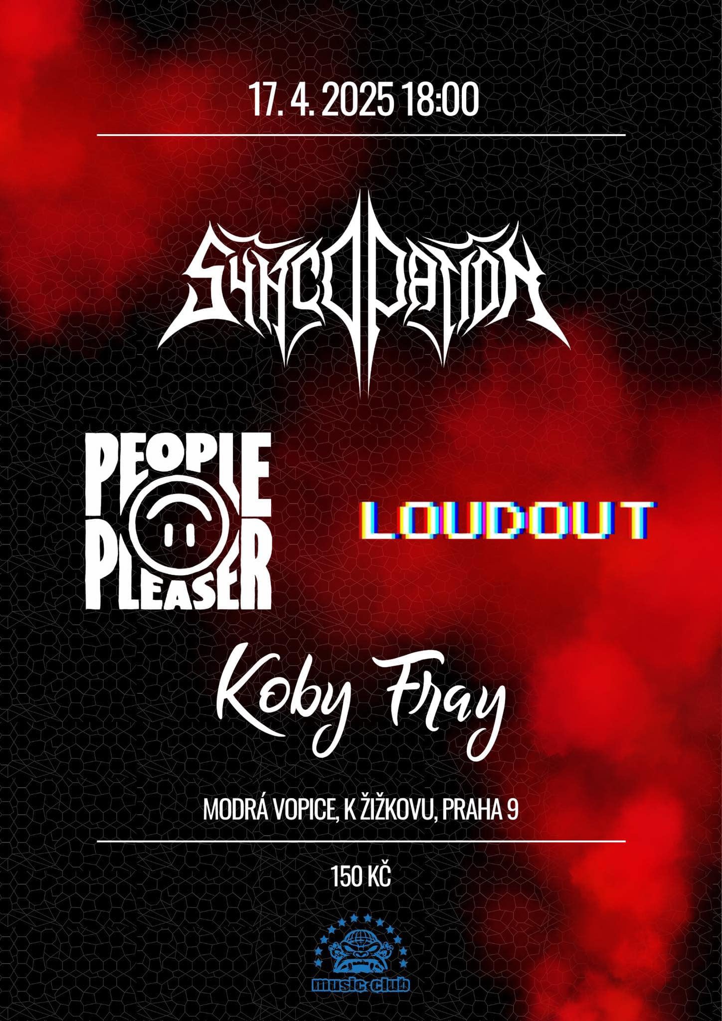 Modrá Vopice, People pleaser, Koby Fray, Syncopation a Loudout