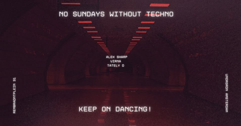 No Sundays Without Techno