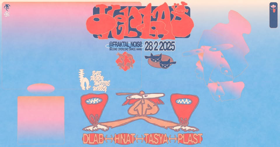 𝓞𝓿𝓮𝓻𝓵𝓸𝓪𝓭 𝔀/ Dlab, HNAT, Tasya & Plast