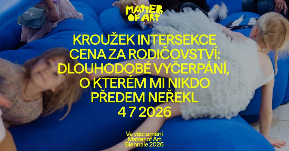 Kolektivní čtení s kroužkem intersekce: Cena za rodičovství | Bienále Ve věci umění 2026