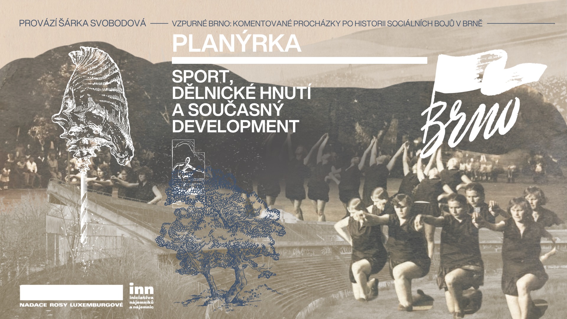 Planýrka: Sport, dělnické hnutí a současný development