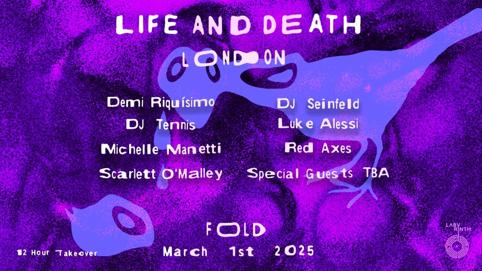 Labyrinth presents: Life and Death 12 Hours
