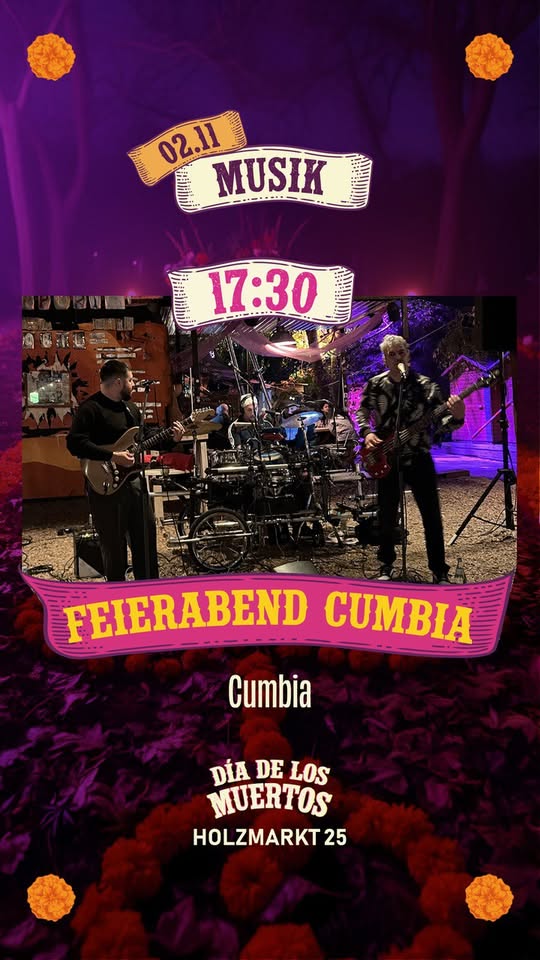 Feierabend Cumbia Live! Dia de los Muertos | Holzmarkt 25 | 2.11.2015 - 5:30 pm