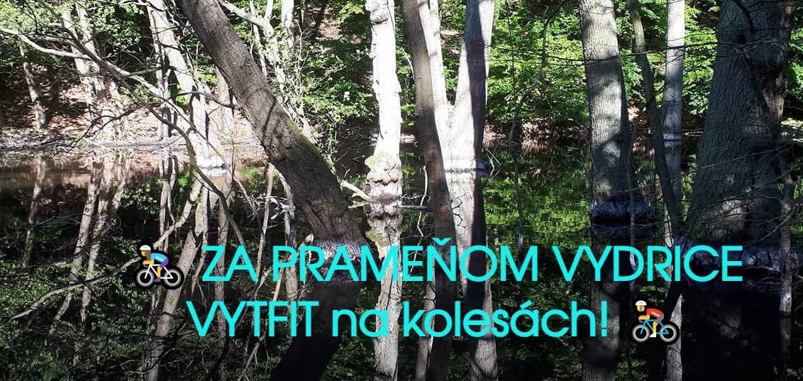 🚴‍♀️ CYKLOVÝLET- ZA PRAMEŇOM VYDRICE + SAKRAKOPEC🚴‍♂️