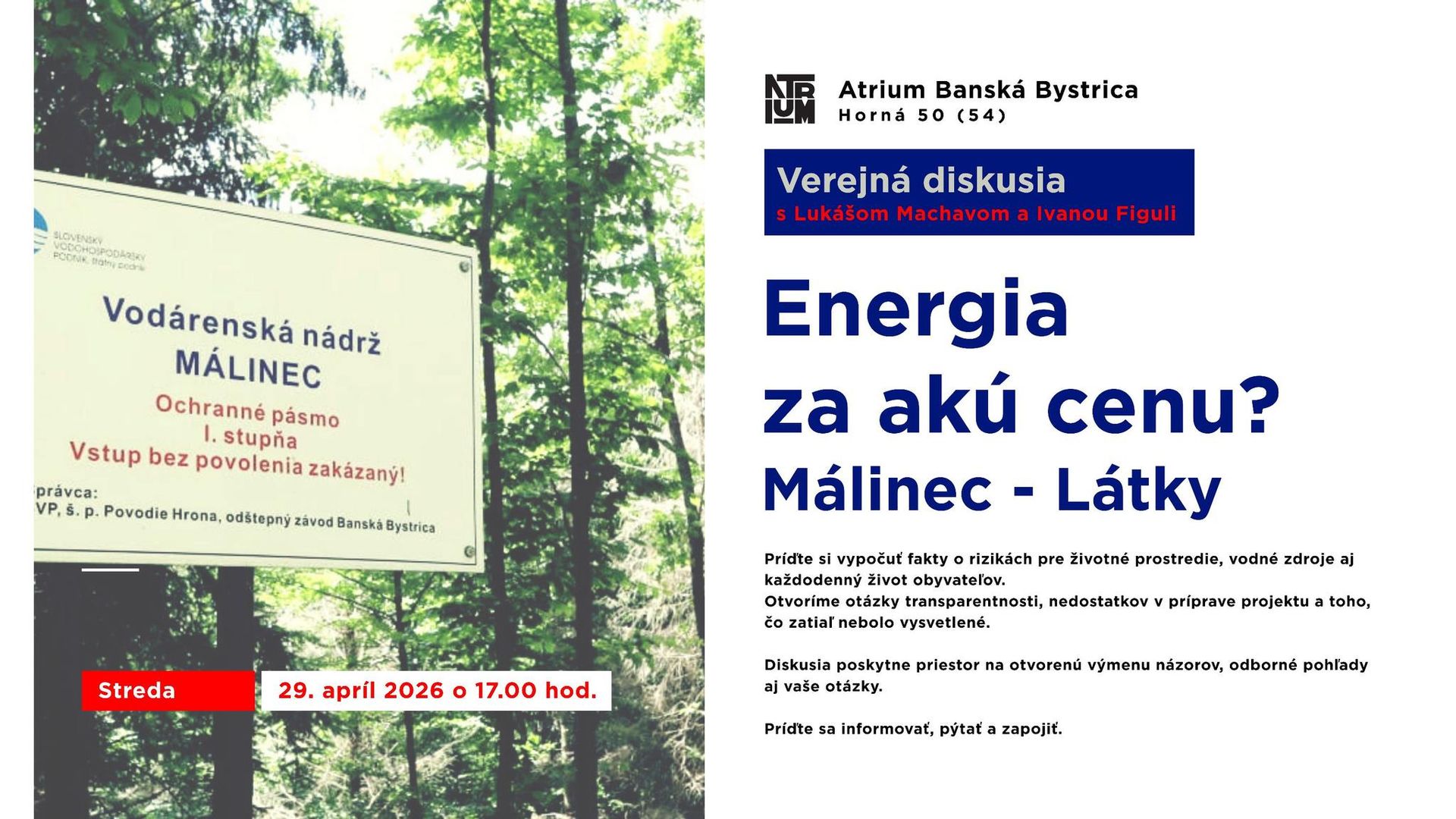 Energia za akú cenu? Verejná diskusia na tému ohlásenej nádrže Málinec Látky