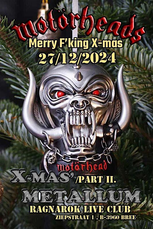 X-MAS METALLUM PART II.- MOTORHEADS Tribute to & ode to LEMMY @RAGNAROK