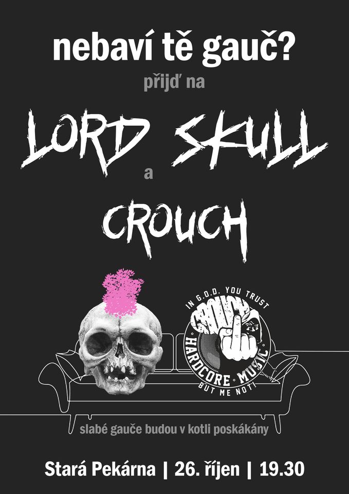 Lord Skull & Crouch na Staré Pekárně