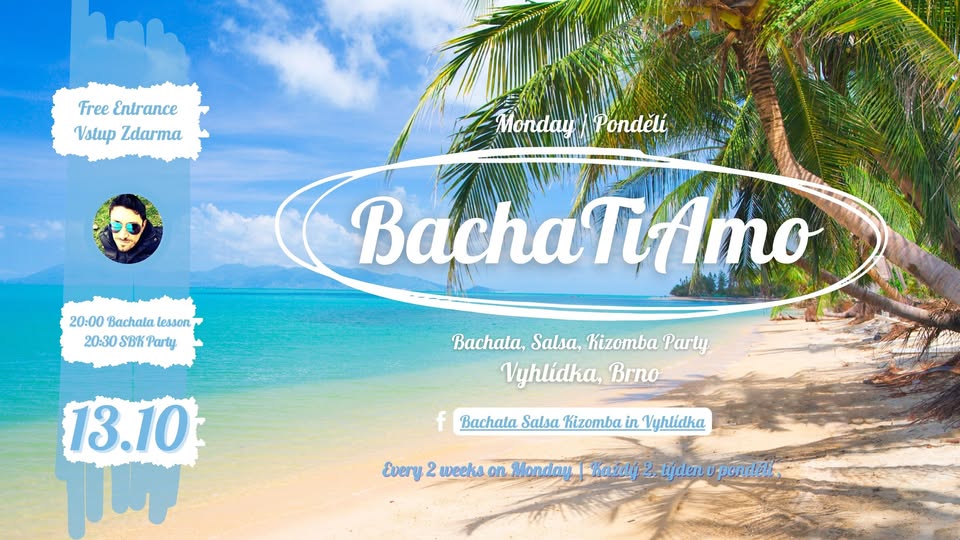 Bachatmo: 13.10.2025- Bachata - Kizomba - Salsa - Vihlidka, Barano