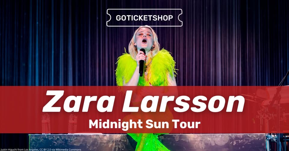 Zara Larsson | Midnight Sun Tour