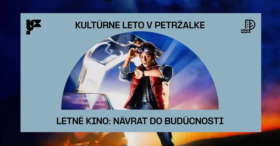LETNÉ KINO V PETRŽALKE: Návrat do budúcnosti