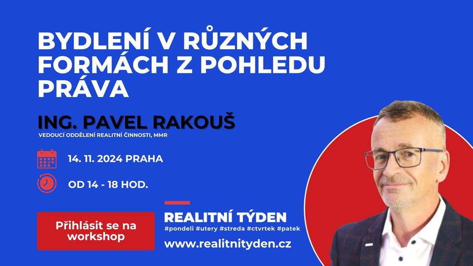 BYDLENÍ V RŮZNÝCH FORMÁCH Z POHLEDU PRÁVA... Ing. Pavel Rakouš