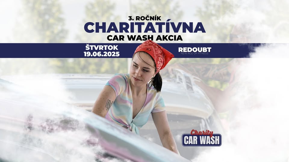 3. Ročník CHARITATÍVNA CAR WASH AKCIA 2025 – PRÍĎTE PODPORIŤ DOBRÚ VEC! 🚗💦