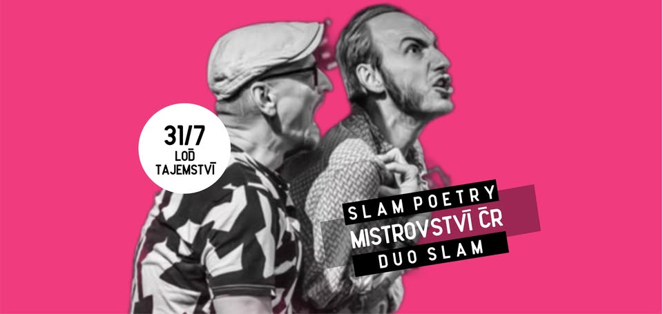 vyprodáno: MISTROVSTVÍ ČR V DUO SLAMU 2025 | Praha, Loď Tajemství | Anatol, Tyč, Tukan ad.