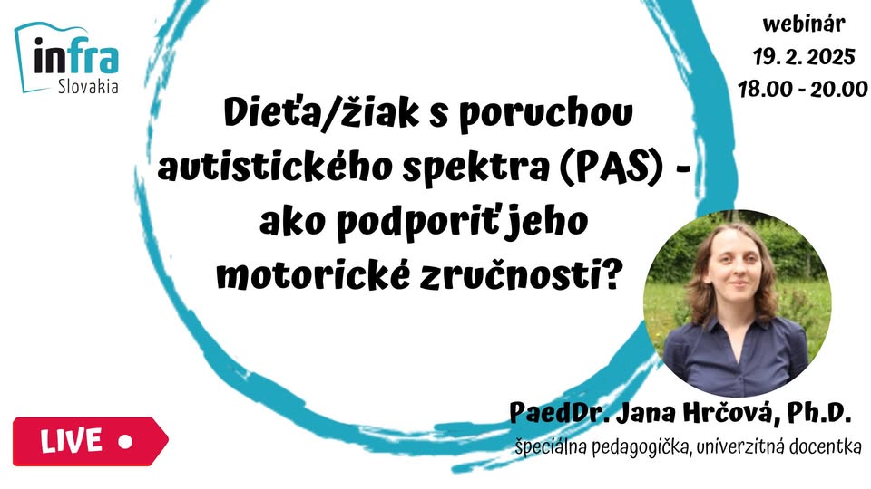 Dieťa/žiak s poruchou autistického spektra (PAS) - ako podporiť jeho motorické zručnosti?