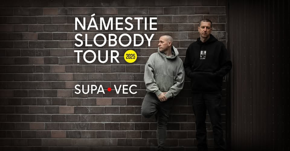 Supa • Vec : Námestie slobody tour 2025 / Prešov
