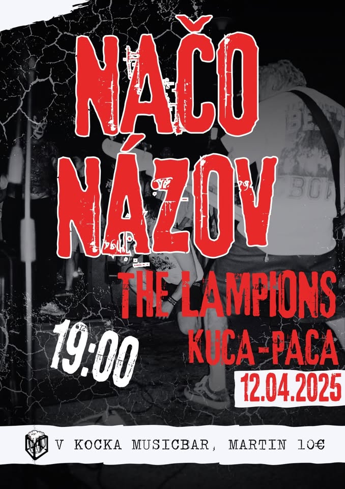 Načo Názov, The Lampions, Kuca-Paca