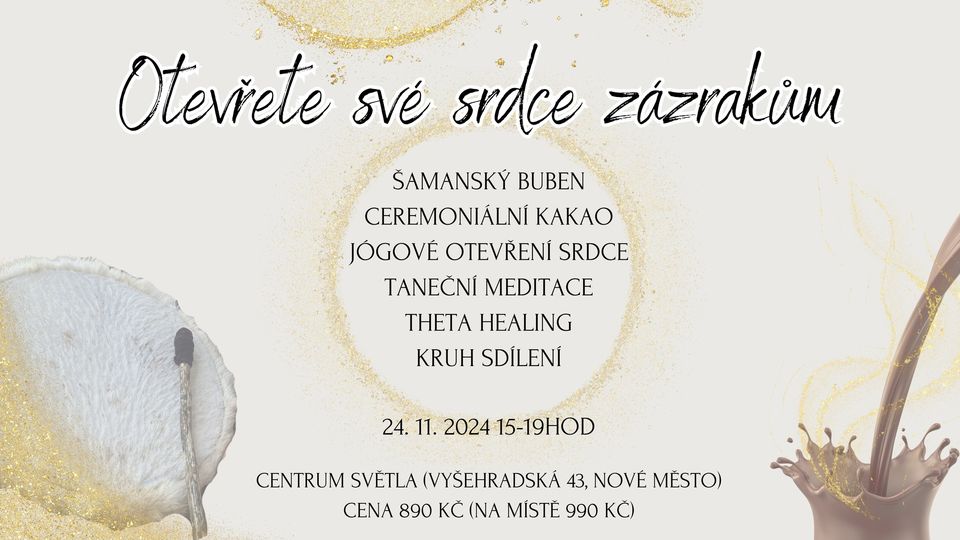 OTEVŘETE SVÉ SRDCE ZÁZRAKŮM