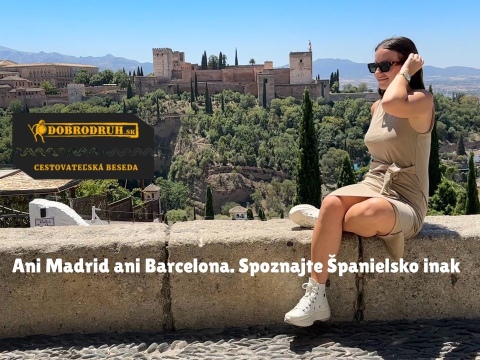 Ani Madrid ani Barcelona. Spoznajte Španielsko inak